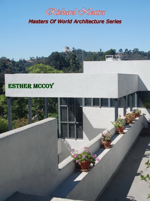 Title details for Richard Neutra by Esther McCoy - Available